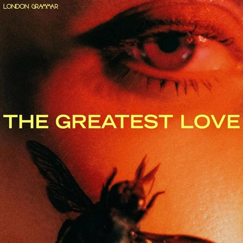 LONDON GRAMMAR / ロンドン・グラマー / THE GREATEST LOVE (YELLOW VINYL)