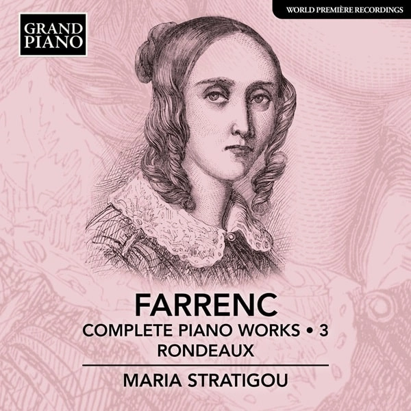 MARIA STRATIGOU / マリア・ストラティグー / FARRENC:COMPLETE PIANO WORKS VOL.3