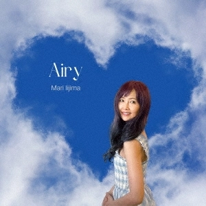 MARI IIJIMA / 飯島真理 / Airy