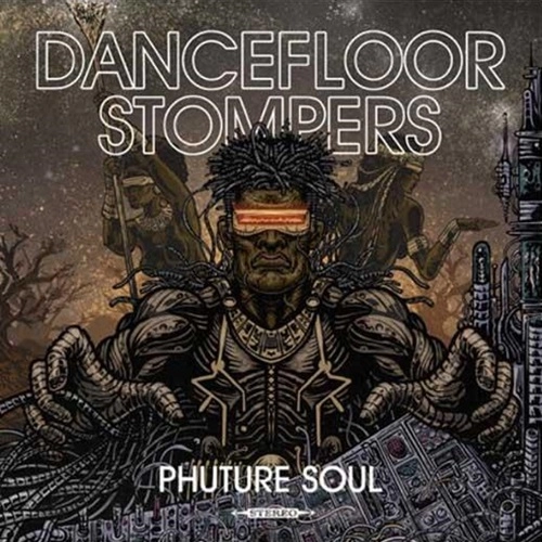 DANCEFLOOR STOMPERS / PHUTURE SOUL