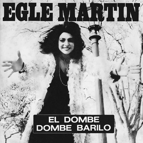 EGLE MARTIN / エグレ・マルティン / EL DOMBE