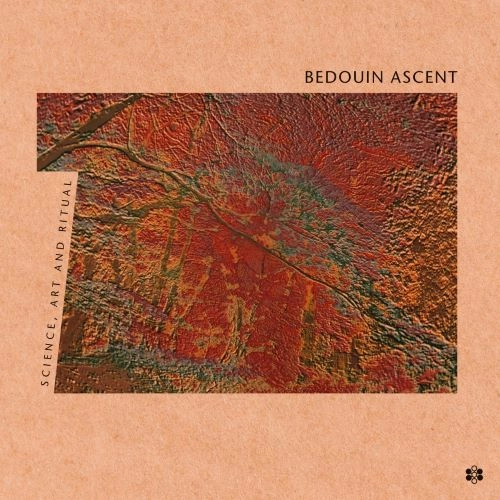 BEDOUIN ASCENT / ベドウィン・アセント / SCIENCE, ART AND RITUAL 3x12"