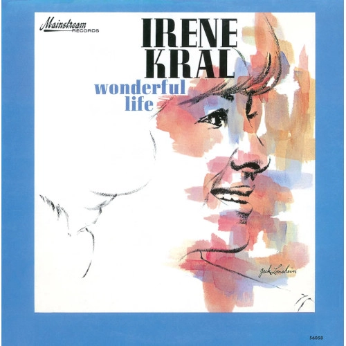 IRENE KRAL / アイリーン・クラール / ワンダフル・ライフ