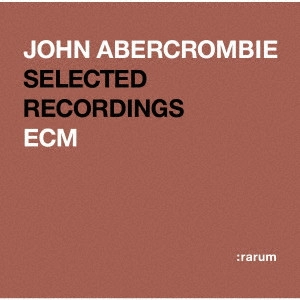 JOHN ABERCROMBIE / ジョン・アバークロンビー / ECM レジェンド・ベスト・セレクション(UHQCD)