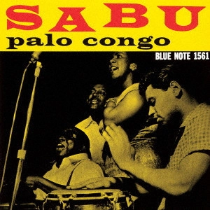 SABU MARTINEZ / サブー・マルティネス (サブー) / パロ・コンゴ / PALO CONGO