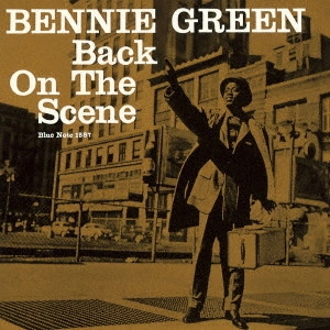 BENNIE GREEN / ベニー・グリーン / バック・オン・ザ・シーン / BACK ON THE SCENE