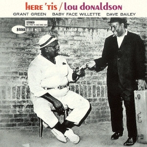 LOU DONALDSON / ルー・ドナルドソン / ヒア・ティス / HERE 'TIS