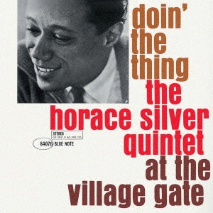 HORACE SILVER / ホレス・シルバー / ドゥーイン・ザ・シング +2 / DOIN' THE THING