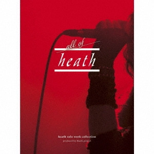 heath / all of heath