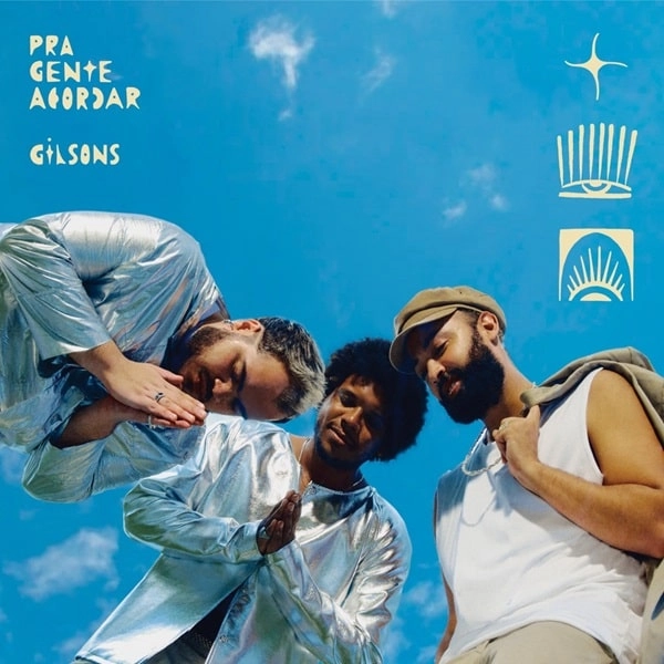 GILSONS / ジルソンズ / PRA GENTE ACORDAR