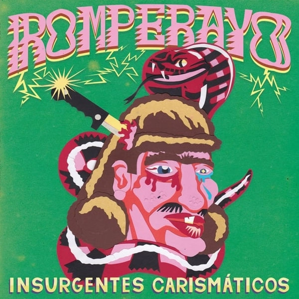 ROMPERAYO / ロンペラージョ / INSURGENTES CARISMATICOS