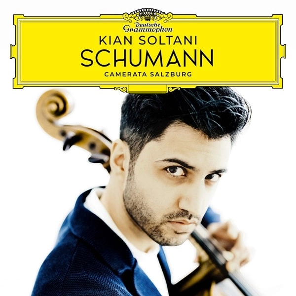 KIAN SOLTANI / キアン・ソルターニ / SCHUMANN:CELLO CONCERTO/CELLO WORKS