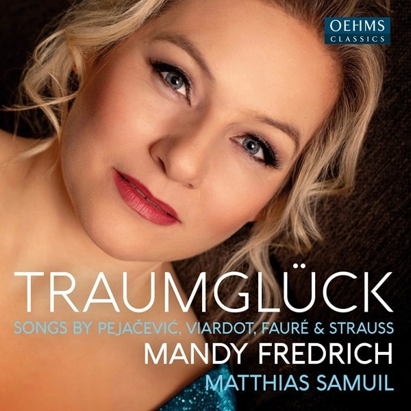 MADY FREDRICH / マンディ・フレデリッヒ / PEJACEVIC/VAIRDOT/FAURE/STRAUSS:SONGS - TRAUMGLUCK