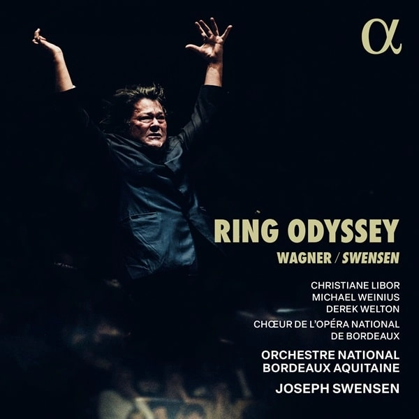 JOSEPH SWENSEN / ジョゼフ・スヴェンセン / WAGNER,SWENSEN:RING ODYSSEY