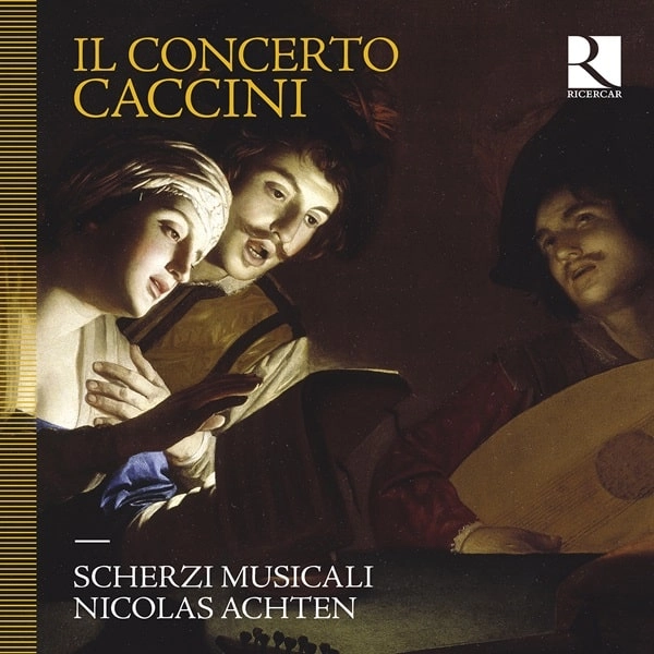 SCHERZI MUSICALI / スケルツィ・ムジカーリ / STROZZI:FUOR DELL'HUMIDO NIDO - IL CONCERTO CACCINI