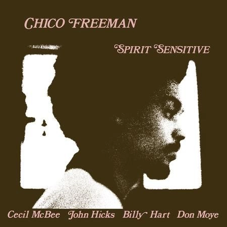 CHICO FREEMAN / チコ・フリーマン / SPIRIT SENSITIVE (180G)
