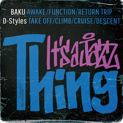 BAKU x D-Styles / It's a Jazz Thing