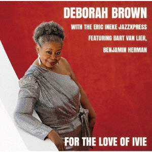 DEBORAH BROWN / デボラ・ブラウン / フォー・ザ・ラヴ・オブ・アイヴィー