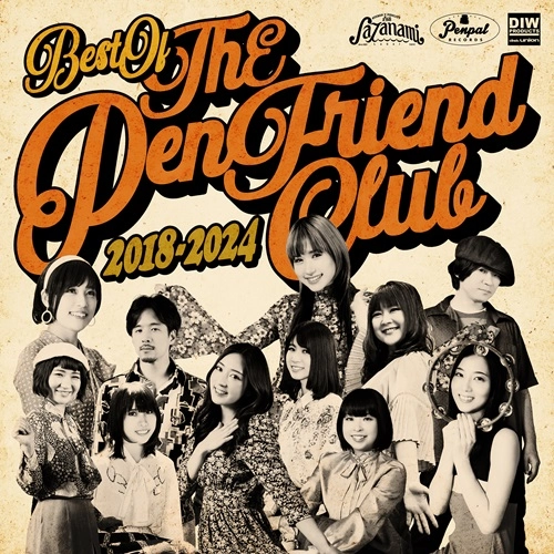 The Pen Friend Club / ザ・ペンフレンドクラブ / Best Of The Pen Friend Club 2018-2024 / Best Of The Pen Friend Club 2018-2024 