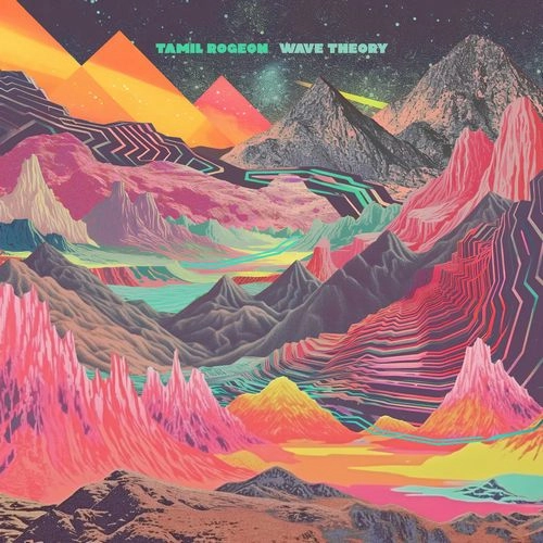 TAMIL ROGEON / タミル・ロージョン / WAVE THEORY