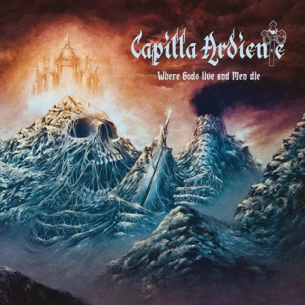 CAPILLA ARDIENTE / WHERE GODS LIVE AND MEN DIE (SLIPCASE CD)