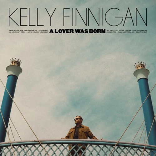 KELLY FINNIGAN / A LOVER WAS BORN