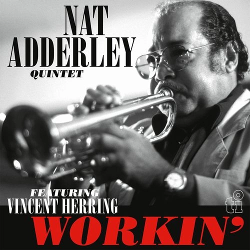 NAT ADDERLEY / ナット・アダレイ / WORKIN'