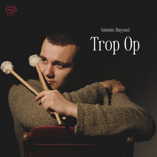 ANTONIO DAYYANI / TROP OP (LP)