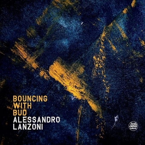 ALESSANDRO LANZONI / アレッサンドロ・ランツォーニ / BOUNCING WITH BUD-SOLO PIANO