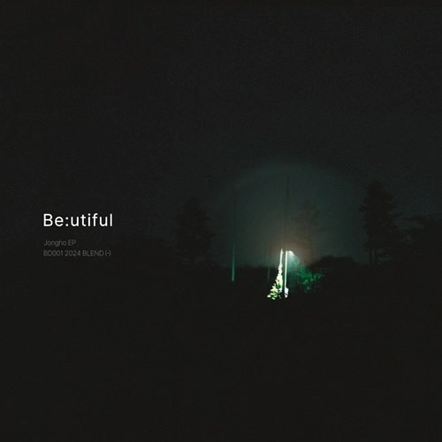 JONGHO / BE:UTIFUL
