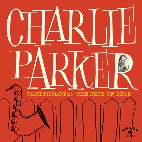 CHARLIE PARKER / チャーリー・パーカー / ORNITHOLOGY: THE BEST OF BIRD (LP)