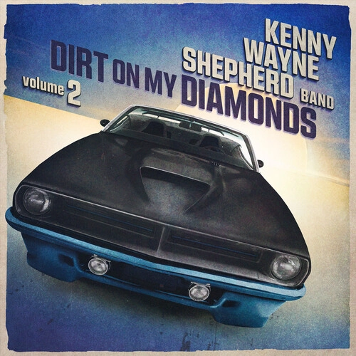 KENNY WAYNE SHEPHERD / ケニー・ウェイン・シェパード / DIRT ON MY DIAMONDS VOL.2 (CD)