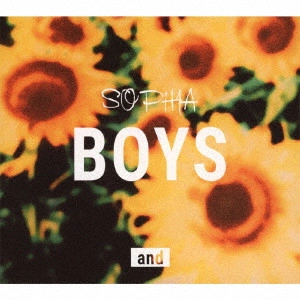 SOPHIA (JPN) / ソフィア / BOYS and