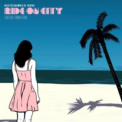 SOSEKI / RIDE ON CITY -Seaside Vibration-