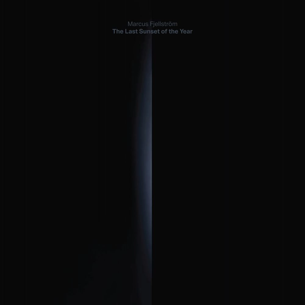 MARCUS FJELLSTROM / THE LAST SUNSET OF THE YEAR (CD)