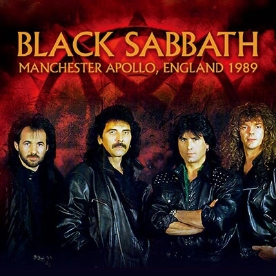 BLACK SABBATH / ブラック・サバス / マンチェスター･アポロ,イングランド 1989 / Manchester Apollo, England 1989 