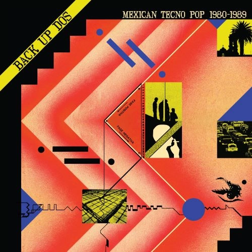 V.A. (ROCK / POPS) / BACK UP DOS: MEXICAN TECNO POP 1982-1989