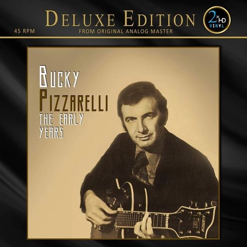 BUCKY PIZZARELLI / バッキー・ピザレリ / THE EARLY YEARS (45RPM / 2LP) / EARLY YEARS (45RPM / 2LP)