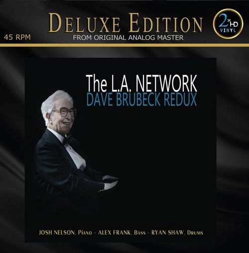 JOSH NELSON / ジョシュ・ネルソン / THE L.A. NETWORK DAVE BRUBECK REDUX (45RPM / 2LP) / L.A. NETWORK DAVE BRUBECK REDUX (45RPM / 2LP)