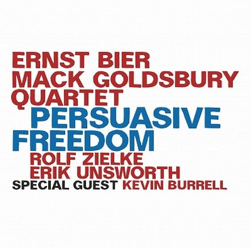 ERNST BIER / エルンスト・ビーア / PERSUASIVE FREEDOM