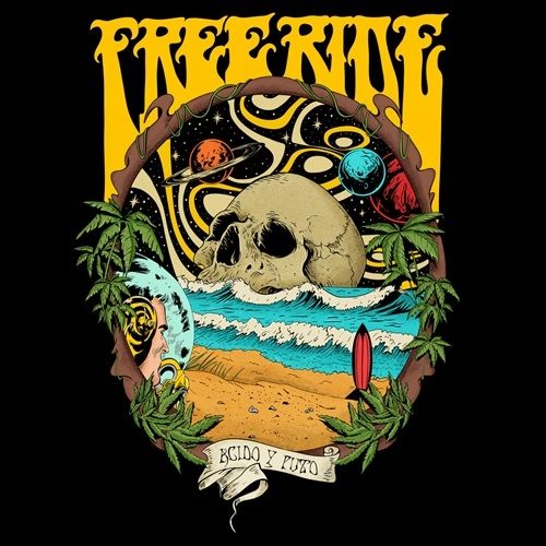 FREE RIDE / ACIDO Y PUTO