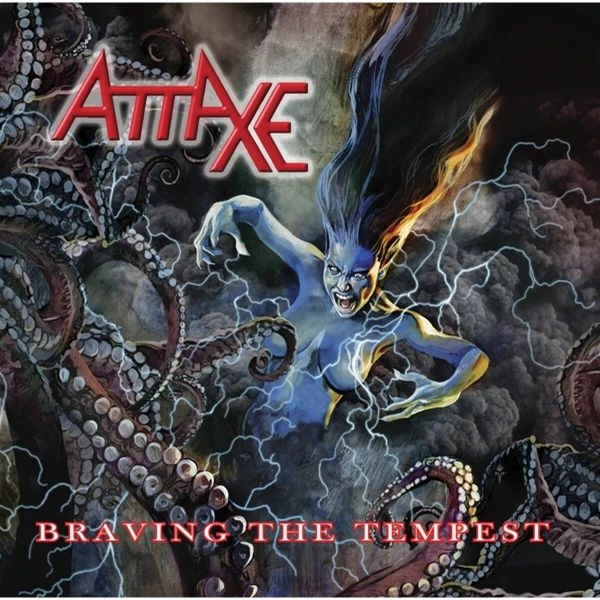 ATTAXE / BRAVING THE TEMPEST