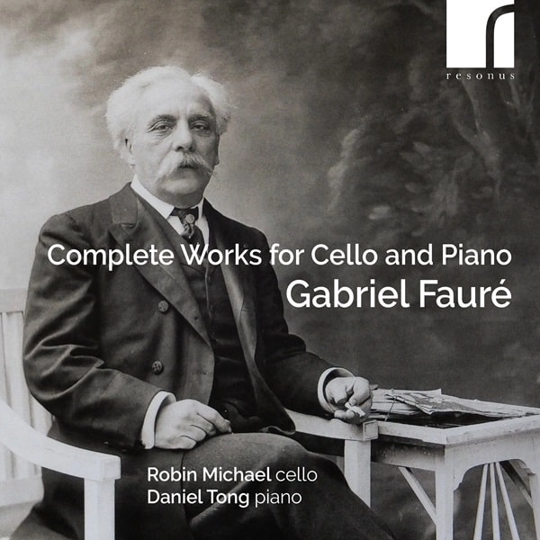 ROBIN MICHAEL(CELLO) / ロビン・マイケル / FAURE:COMPLETE WORKS FOR CELLO&PIANO