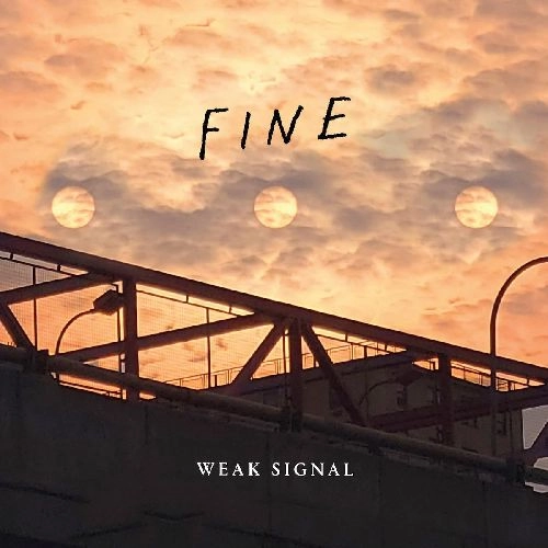 WEAK SIGNAL / ウィーク・シグナル / FINE (LP-BLACK)