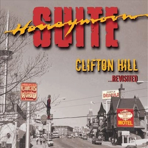 HONEYMOON SUITE / ハネムーン・スイート / CLIFTON HILL REVISITED
