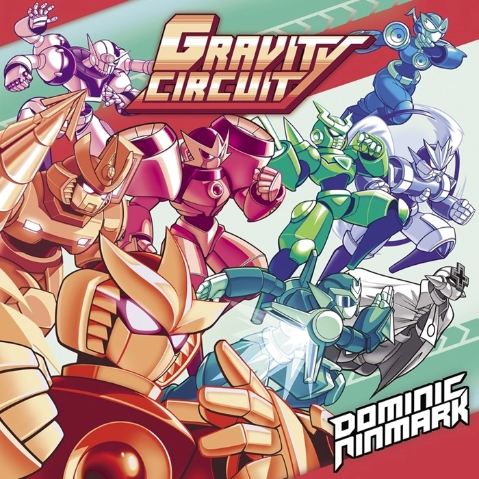 Dominic Ninmark / ドミニク・ニンマーク / グラビティ サーキット オリジナル･サウンドトラック / Gravity Circuit original soundtrack 