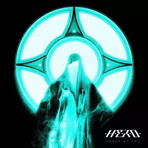 H.E.R.O. (form DENMARK) / ヒーロー / ゴースト・オブ・ユー / GHOST OF YOU