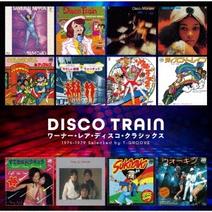 V.A. / オムニバス / ゴールデン☆ベスト DISCO TRAIN ワーナー・レア・ディスコ・クラシックス 1976-1979 Selected by T-GROOVE