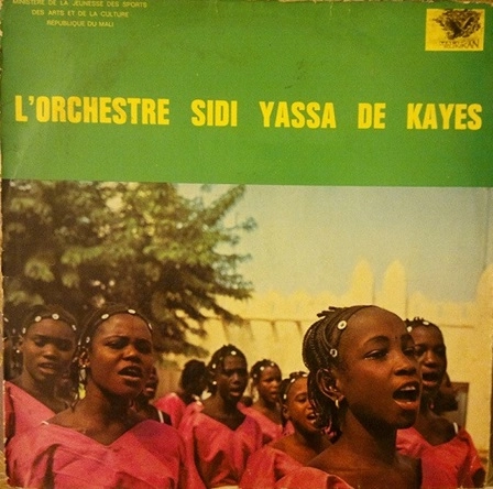 L'ORCHESTRE SIDI YASSA DE KAYES / オーケストル・シジ・ヤッサ・ドゥ・カイ / L'Orchestre Sidi Yassa De Kayes