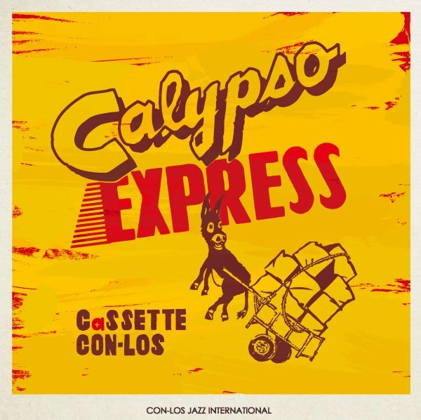 CaSSETTE CON-LOS / カセットコンロス / CALYPSO EXPRESS(LP)